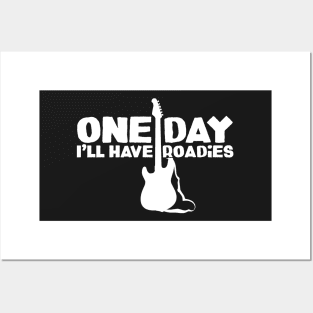 One day I'll have roadies Posters and Art